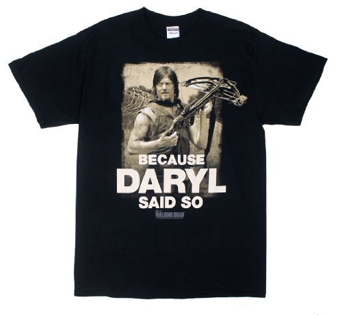 The Walking Dead Because Daryl Said So Adult T-shirt