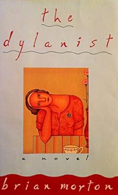 The Dylanist: A Novel
