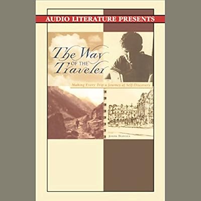 The Way of the Traveler: Making Every Trip a Journey of Self-Discovery