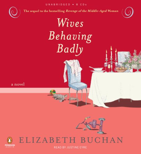 Wives Behaving Badly by Elizabeth Buchan