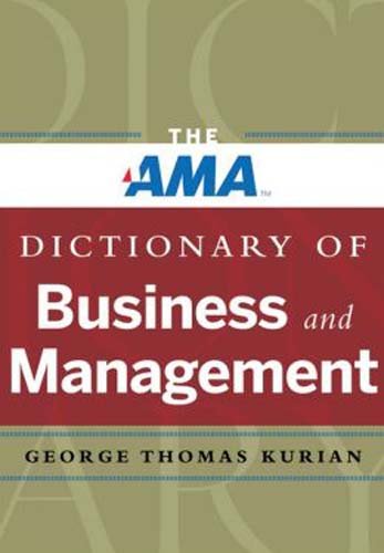The AMA Dictionary of Business and Management by George Thomas Kurian