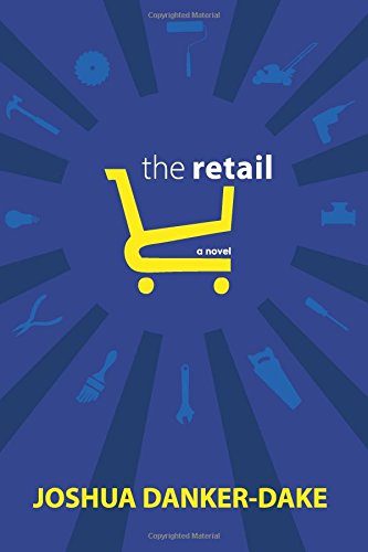 The Retail by Joshua Danker-Dake