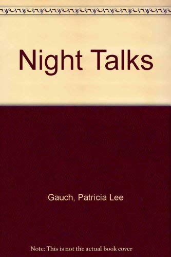Night Talks by Patricia Lee Gauch