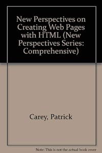 New Perspectives on Creating Web Pages With Html: Comprehensive (New Perspectives Series) by Brand: Course Technology Ptr (Sd)