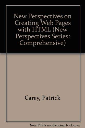 New Perspectives on Creating Web Pages With Html: Comprehensive (New Perspectives Series) by Brand: Course Technology Ptr (Sd)