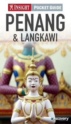 Insight Pocket Guide: Penang & Langkawi (Insight Pocket Guides)