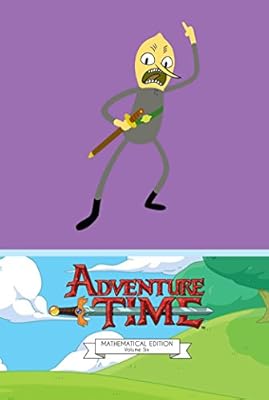 Adventure time 6 : mathematical.