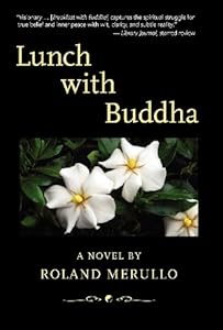 Lunch with Buddha by Roland Merullo