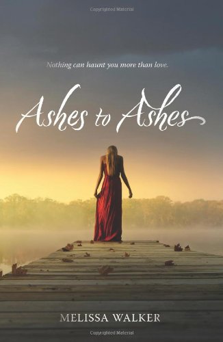 Ashes to Ashes by Melissa Walker