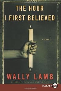 The Hour I First Believed LP: A Novel