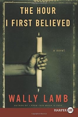 The Hour I First Believed LP: A Novel