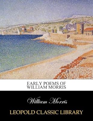 Early poems of William Morris