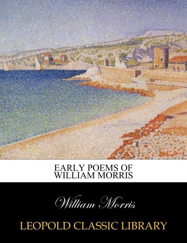 Early poems of William Morris by William Morris