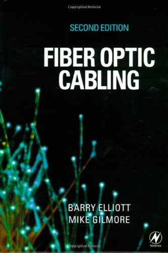Fiber Optic Cabling by Barry Elliott