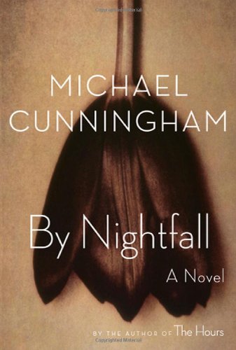 By Nightfall: A Novel by Michael Cunningham