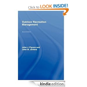 Outdoor Recreation Management (Routledge Advances in Tourism) John Jenkins and John Pigram