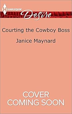 Courting the Cowboy Boss: Reclaimed by the Rancher