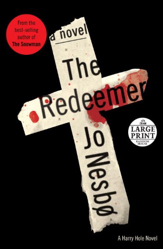 The Redeemer: A Harry Hole Novel by Jo Nesbo