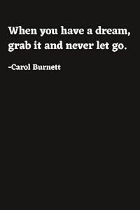 Never Let Go of Your Dream: Inspiration Lined Journal by Samantha Sell