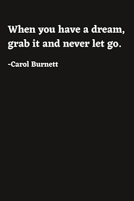 Never Let Go of Your Dream: Inspiration Lined Journal