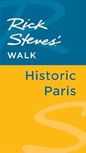 Rick Steves' Walk: Historic Paris