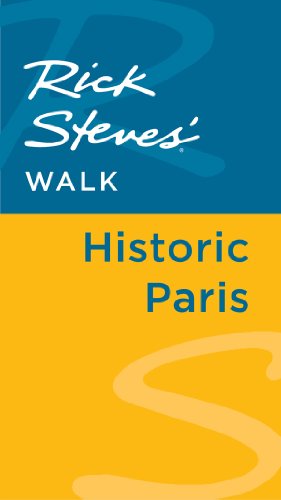 Rick Steves' Walk: Historic Paris by Rick Steves