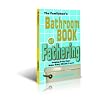 The Familyman's Bathroom Book of Fathering, Helping Busy Dads Make Every Minute Count