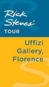 Rick Steves' Tour: Uffizi Gallery, Florence
