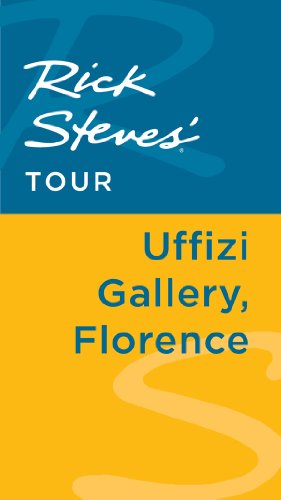 Rick Steves' Tour: Uffizi Gallery, Florence by Rick Steves