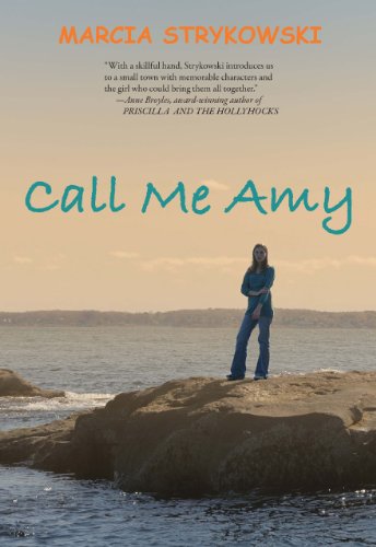 Call Me Amy by Marcia Strykowski