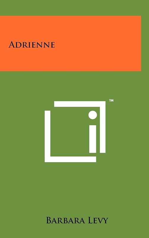 Adrienne by Barbara Levy M D