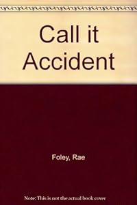 Call it Accident