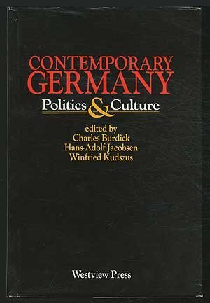 Contemporary Germany: Politics And Culture by Charles Burdick