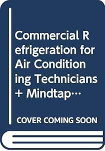 Bundle: Commercial Refrigeration for Air Conditioning Technicians, 3rd + MindTap HVAC, 2 terms (12 months) Printed Access Card by Dick Wirz