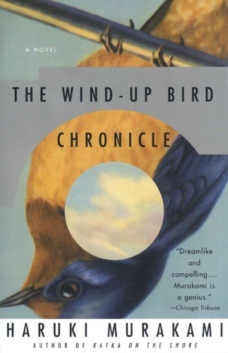 The Wind-Up Bird Chronicle: A Novel (Vintage International) by Haruki Murakami