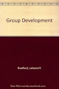 Group Development by Leleand P. Bradford