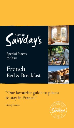 Special Places to Stay: French Bed & Breakfast, 13th by Alastair Sawday