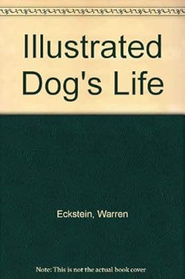 The Illustrated Dog's Life