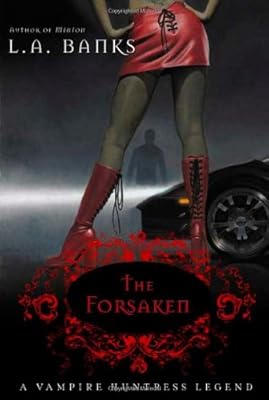The Forsaken (Vampire Huntress Legend)
