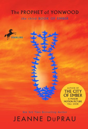 The Prophet Of Yonwood by Jeanne DuPrau