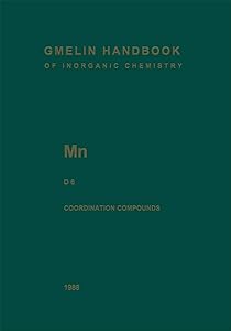 Mn Manganese: Coordination Compounds 6 (Mn. Mangan. Manganese (System-Nr. 56)) by L.J. Boucher
