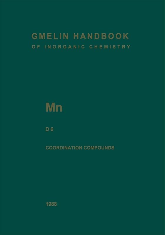 Mn Manganese: Coordination Compounds 6 (Mn. Mangan. Manganese (System-Nr. 56)) by L.J. Boucher