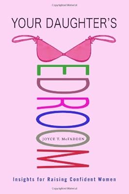 Your Daughter's Bedroom: Insights for Raising Confident Women