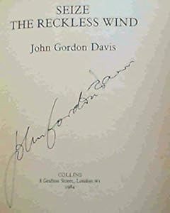 Seize the reckless wind