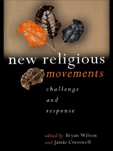 New Religious Movements: Challenge and Response by Jamie Cresswell