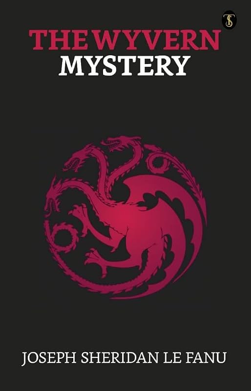 The Wyvern mystery by Joseph Sheridan Le Fanu