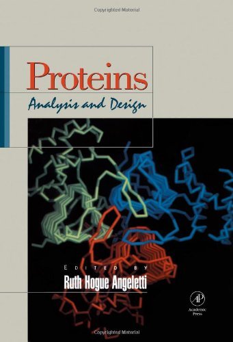 Proteins: Analysis and Design by Ruth Hogue Angeletti
