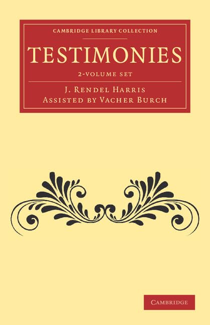 Testimonies 2 Volume Set (Cambridge Library Collection - Biblical Studies) by J. Rendel Harris