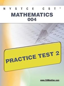 NYSTCE CST Mathematics 004 Practice Test 2