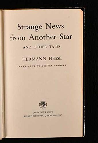 Strange News from Another Star and Other Tales by Hermann Hesse